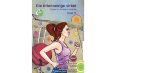 Die Driehoekige Sirkel (Leesboek) Gr 10 (9781770245068)