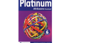 Platinum Afrikaans Huistaal Graad 6 LB (9780636119758)