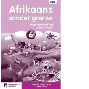 Afrikaans Sonder Grense EAT Graad 6 OG (9780636137813)
