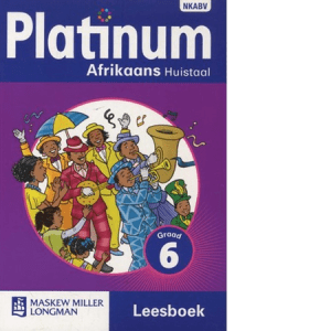 Platinum Afrikaans Huistaal Graad 6 Leesboek (9780636138681)