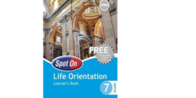 Spot On Life Orientation Grade 7 LB (9780796235756)
