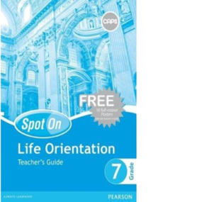 Spot On Life Orientation Grade 7 TG (9780796235763)
