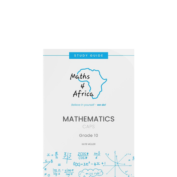 Maths 4 Africa Grade 10 English Study Guide (9780620973755)