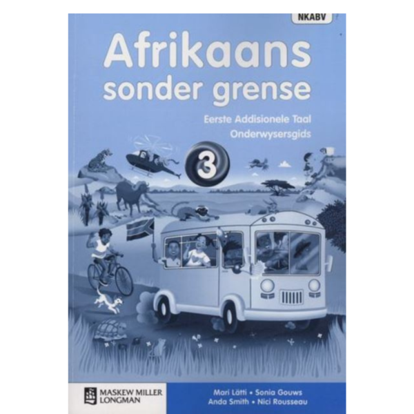 Afrikaans Sonder Grense EAT Gr 3 OG (9780636133600)