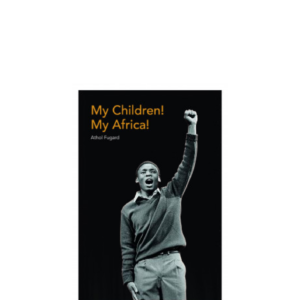 My Children! My Africa! Gr 12 (9780636186934)