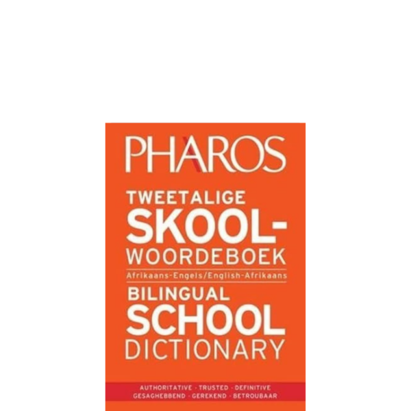 Pharos Tweetalige Skoolwoordeboek | Bilingual School Dictionary (9781868902293)