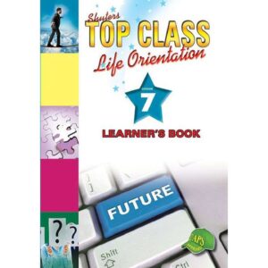 Top Class Life Orientation Gr 7 LB (9781920604066)
